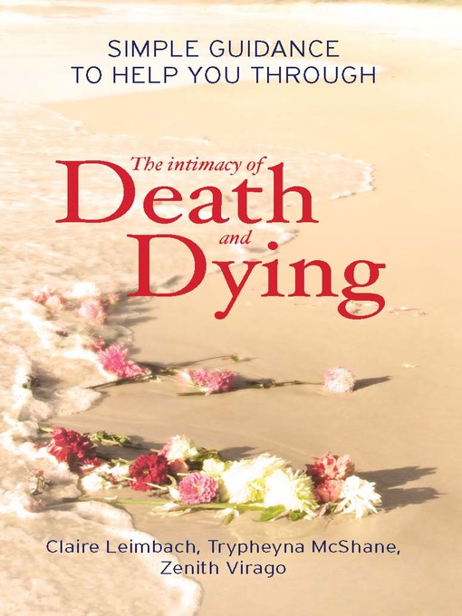Title details for The Intimacy of Death and Dying by Claire Leimbach - Available